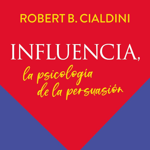 Influencia la psicología de la persuasión 