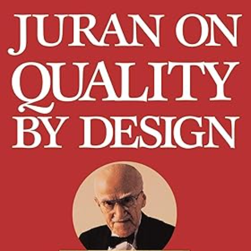 Juran on Quality by Design: The New Steps for Planning Quality into Goods and Services