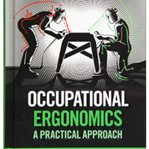 Occupational Ergonomics: A Practical Approach - Hardcover