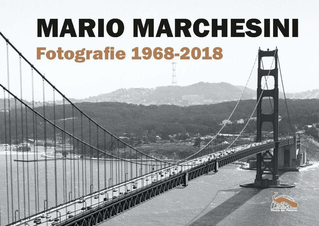 Mario Marchesini. Fotografie 1968-2018