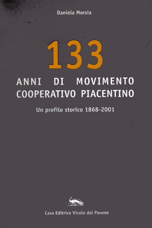 133 Anni di Movimento Cooperativo Piacentino