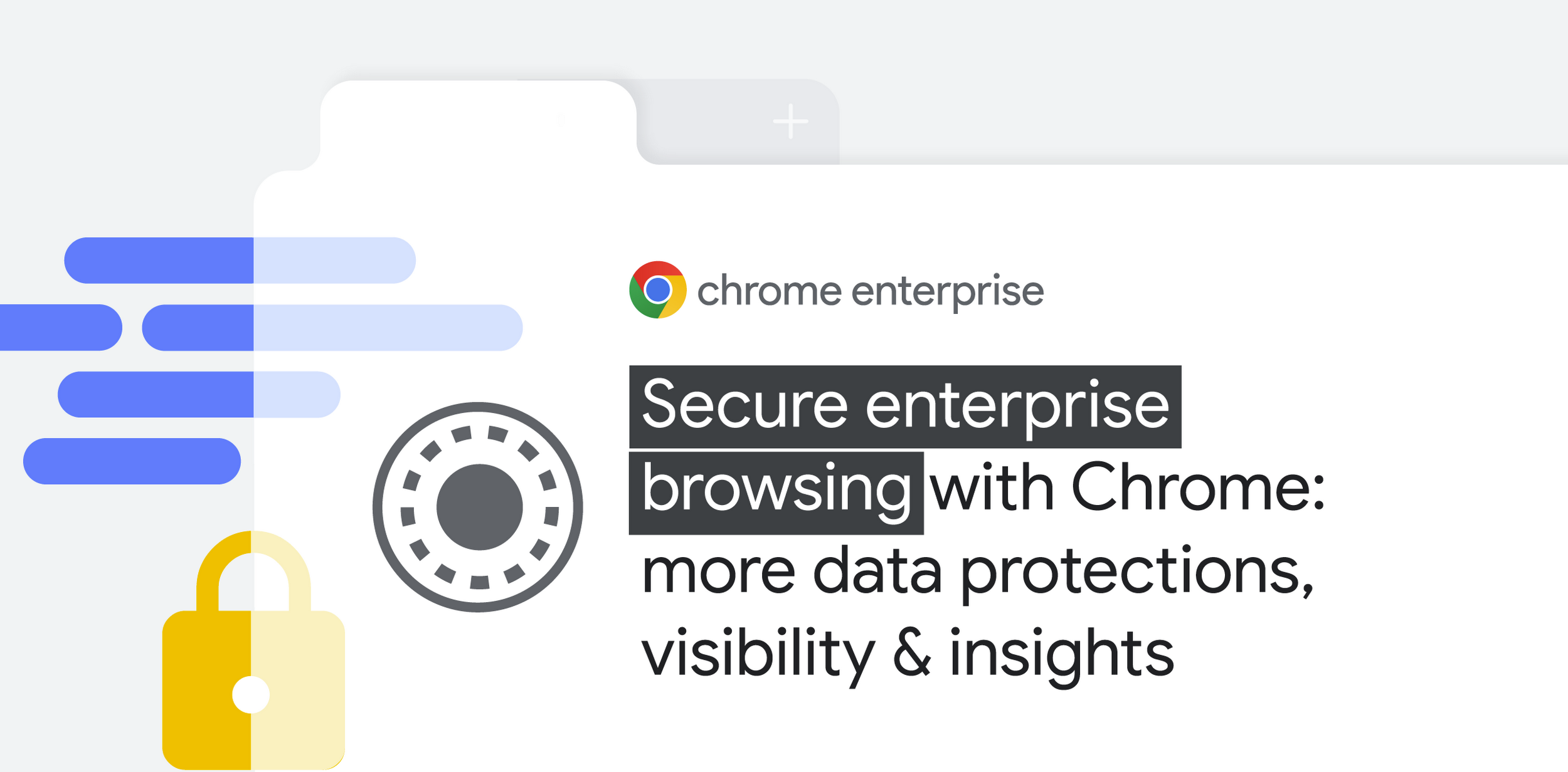 secure-enterprise-browsing-chrome-adds-enhanced-dlp-and-extension