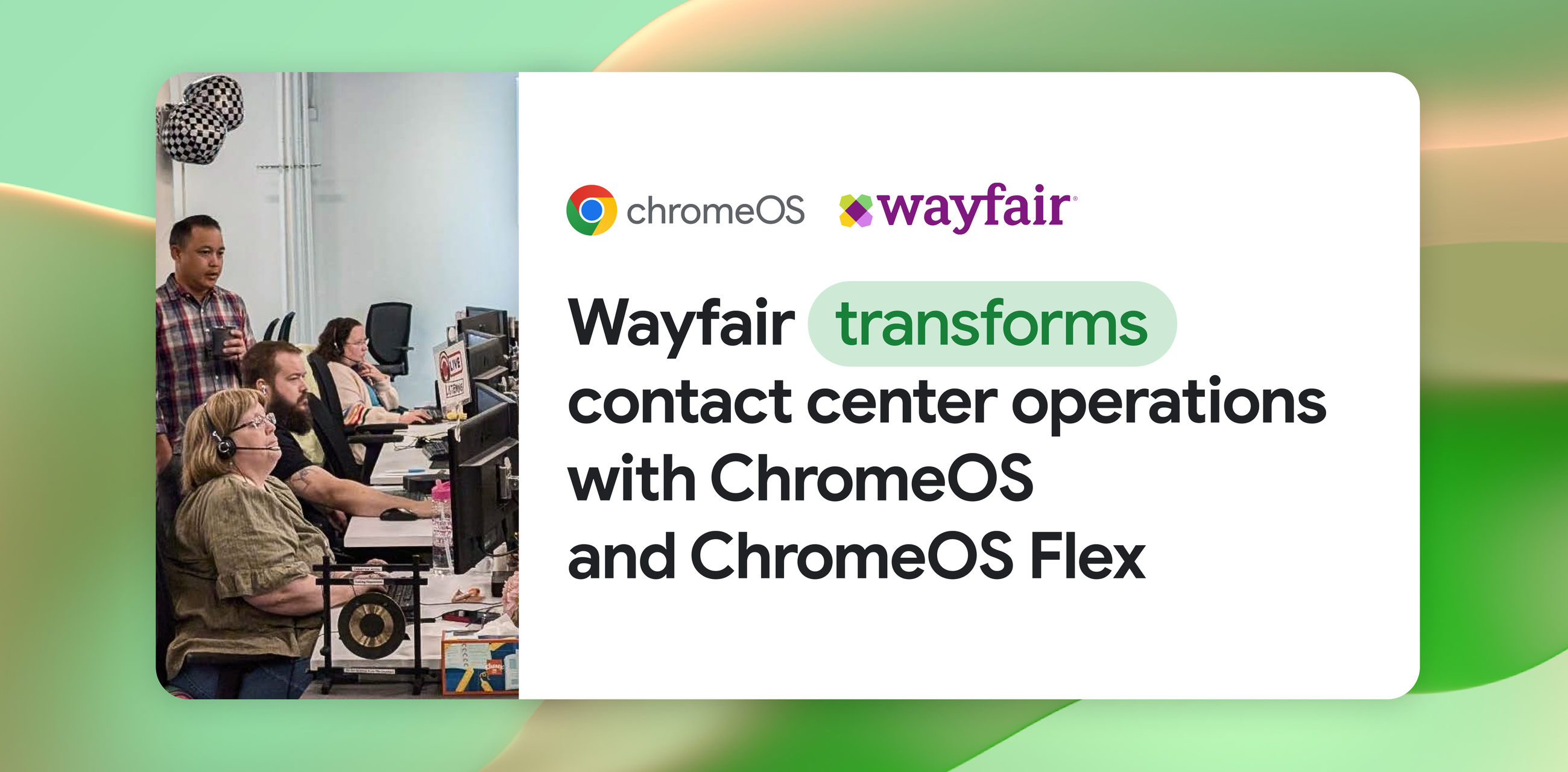 Wayfair Transforms Contact Center Operations with ChromeOS and ChromeOS Flex