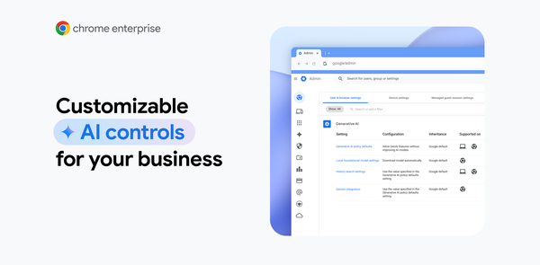 Managing GenAI with Chrome Enterprise.