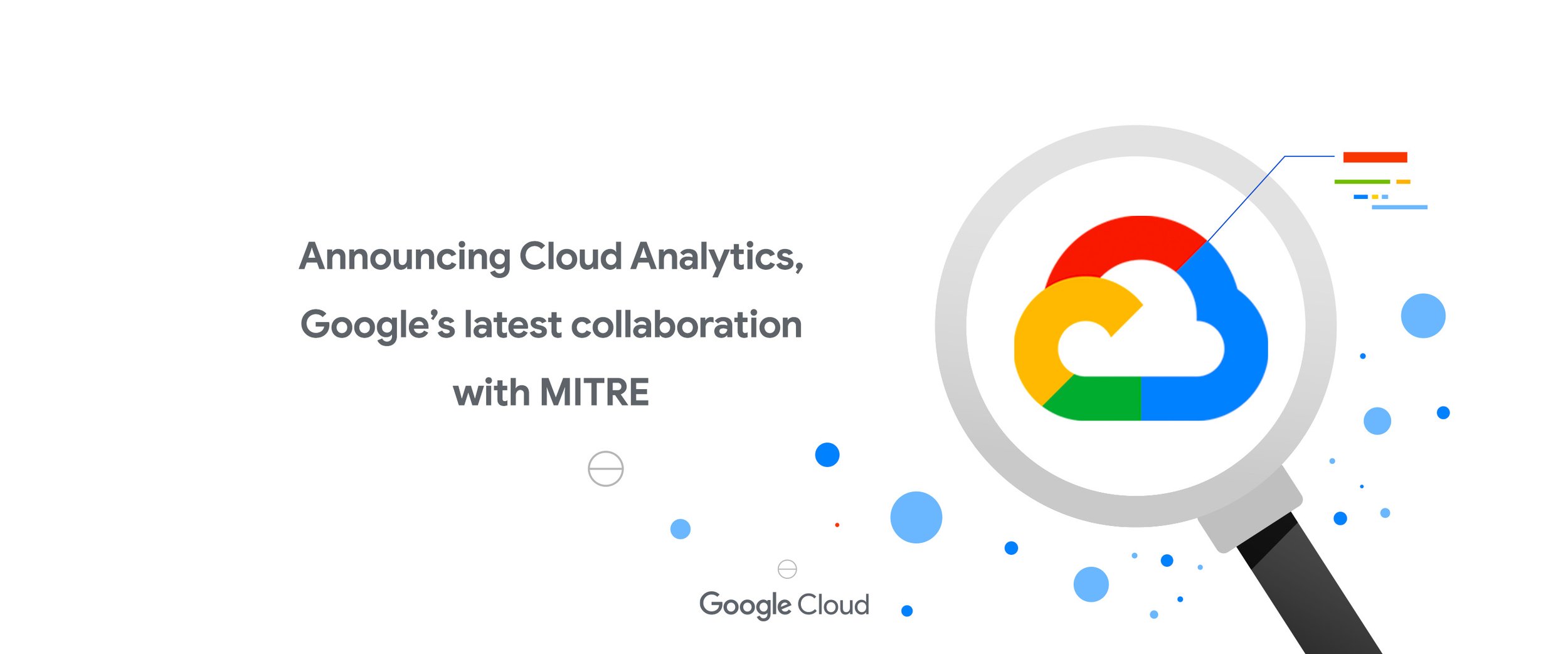 Announcing Cloud Analytics, Google’s latest partnership with MITRE ...