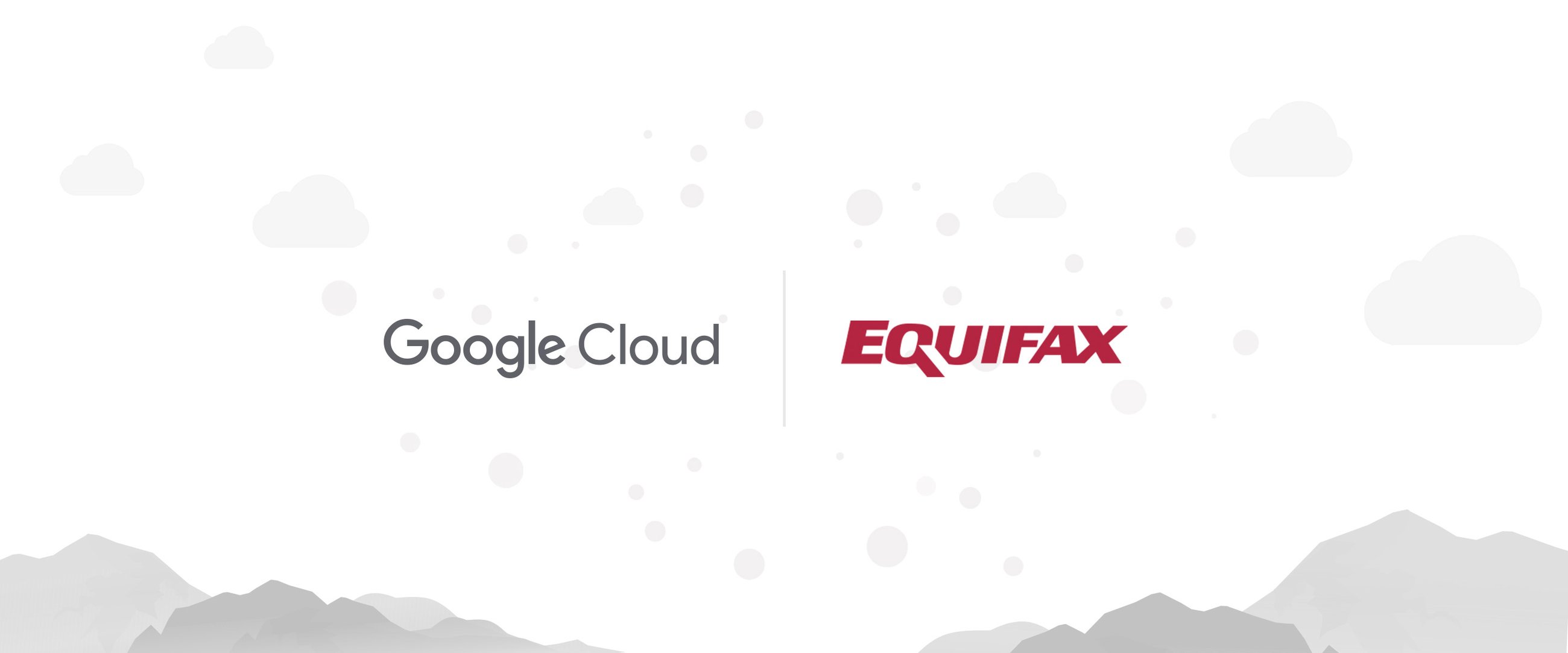 https://storage.googleapis.com/gweb-cloudblog-publish/images/GCP_x_Equifax.max-2600x2600.jpg