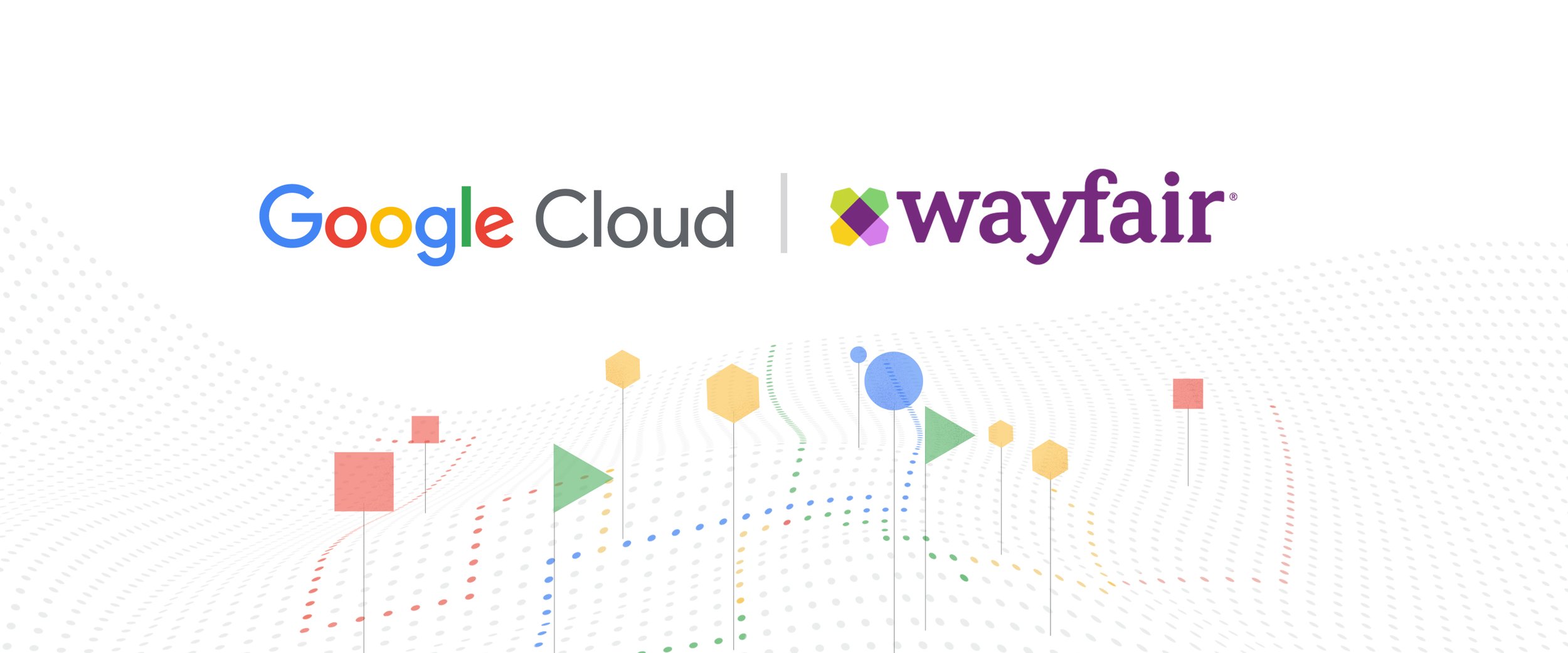 Wayfair teams up with Google Cloud for the inaugural WayfairGoogle