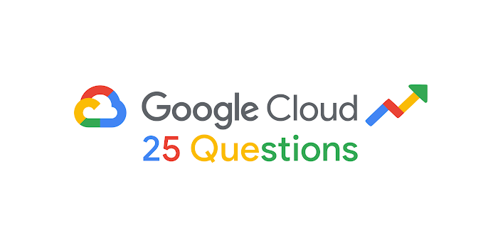 https://storage.googleapis.com/gweb-cloudblog-publish/images/Google_Cloud_25_Questions.max-2500x2500.max-700x700.png