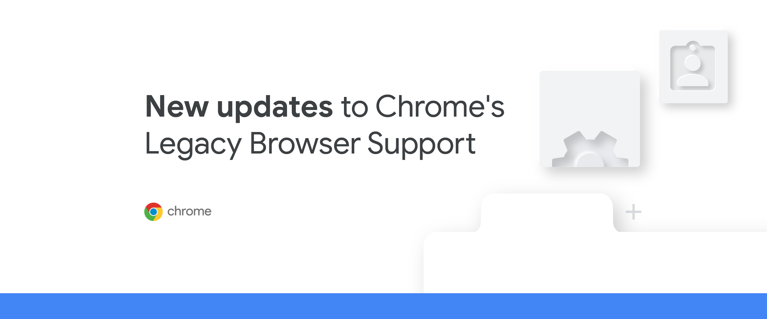 Google Chrome Blog: Updates to Chrome platform support