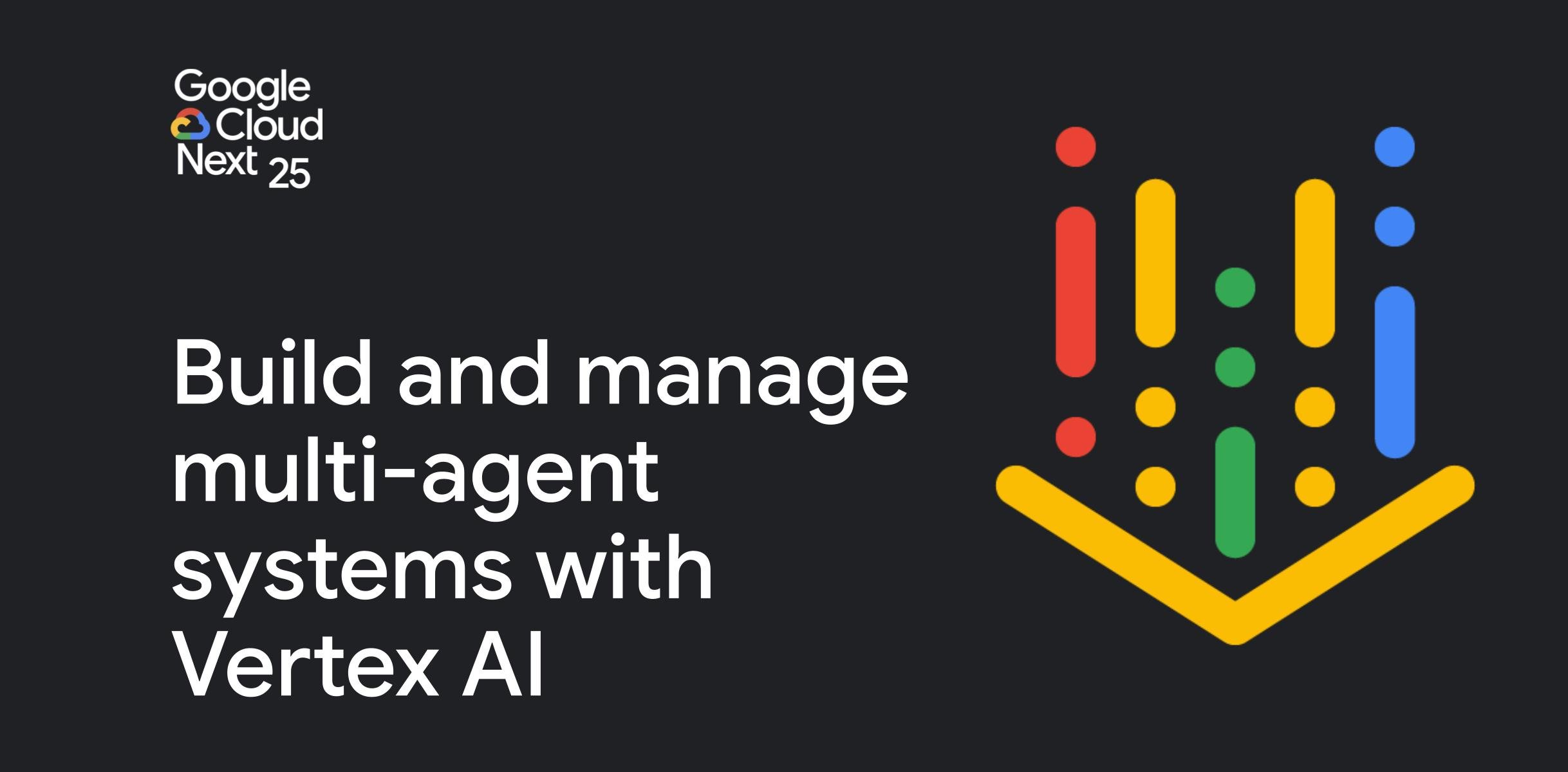https://storage.googleapis.com/gweb-cloudblog-publish/images/Multi-agent_systems_with_Vertex_.max-2500x2500.jpg