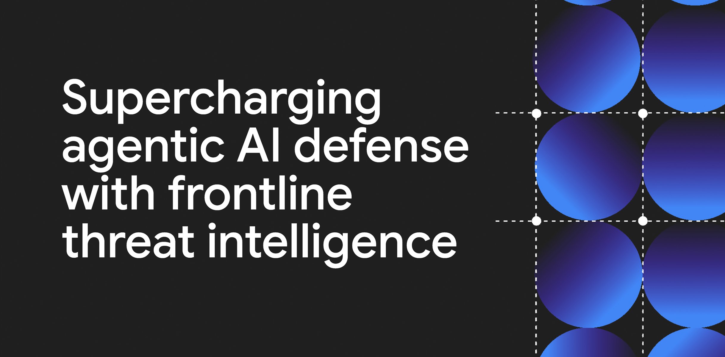 RSAC ’26: Supercharging agentic AI defense with frontline threat intelligence