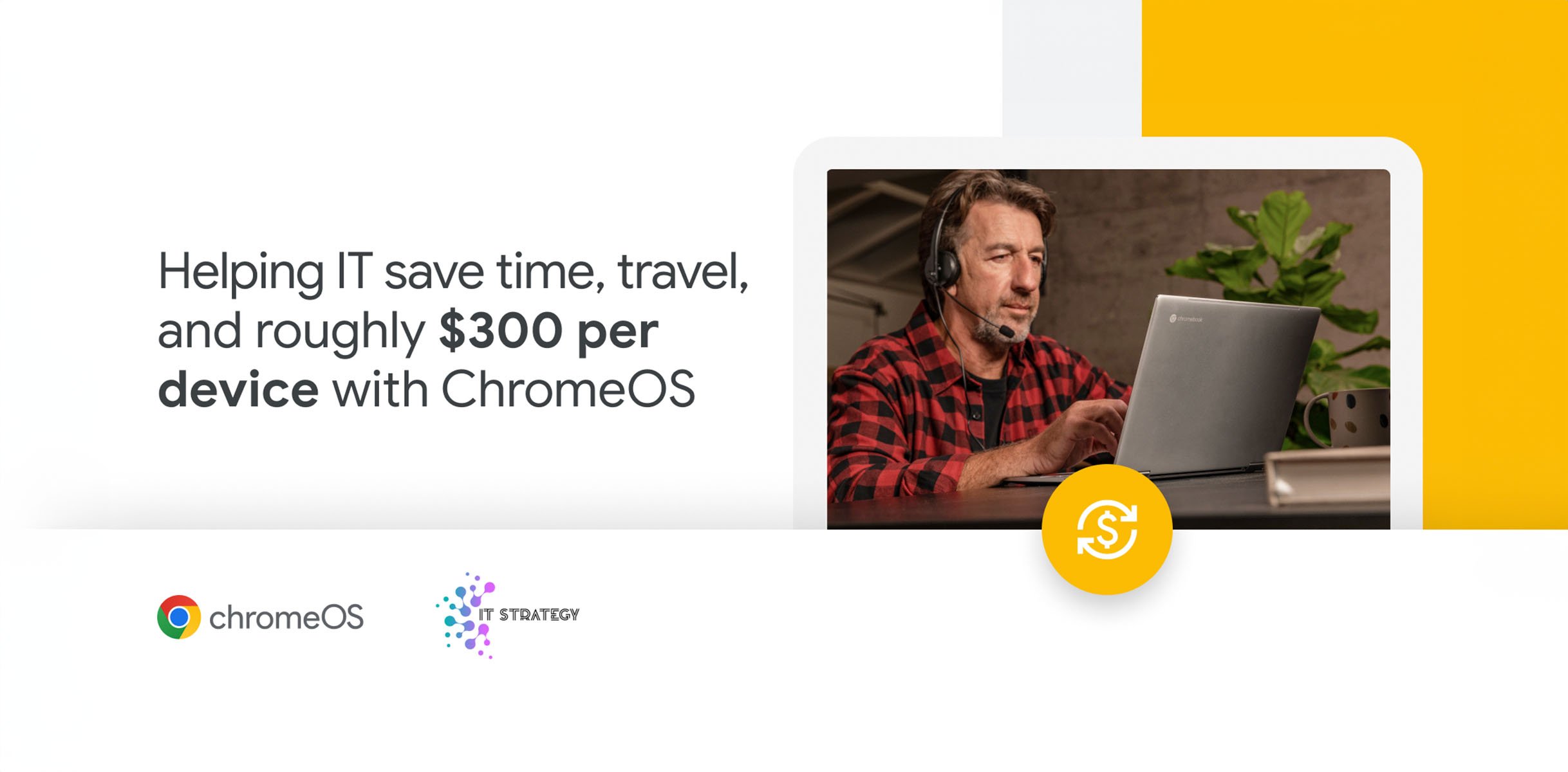 How Mexico-based IT Strategy reduced TCO by 48% with ChromeOS