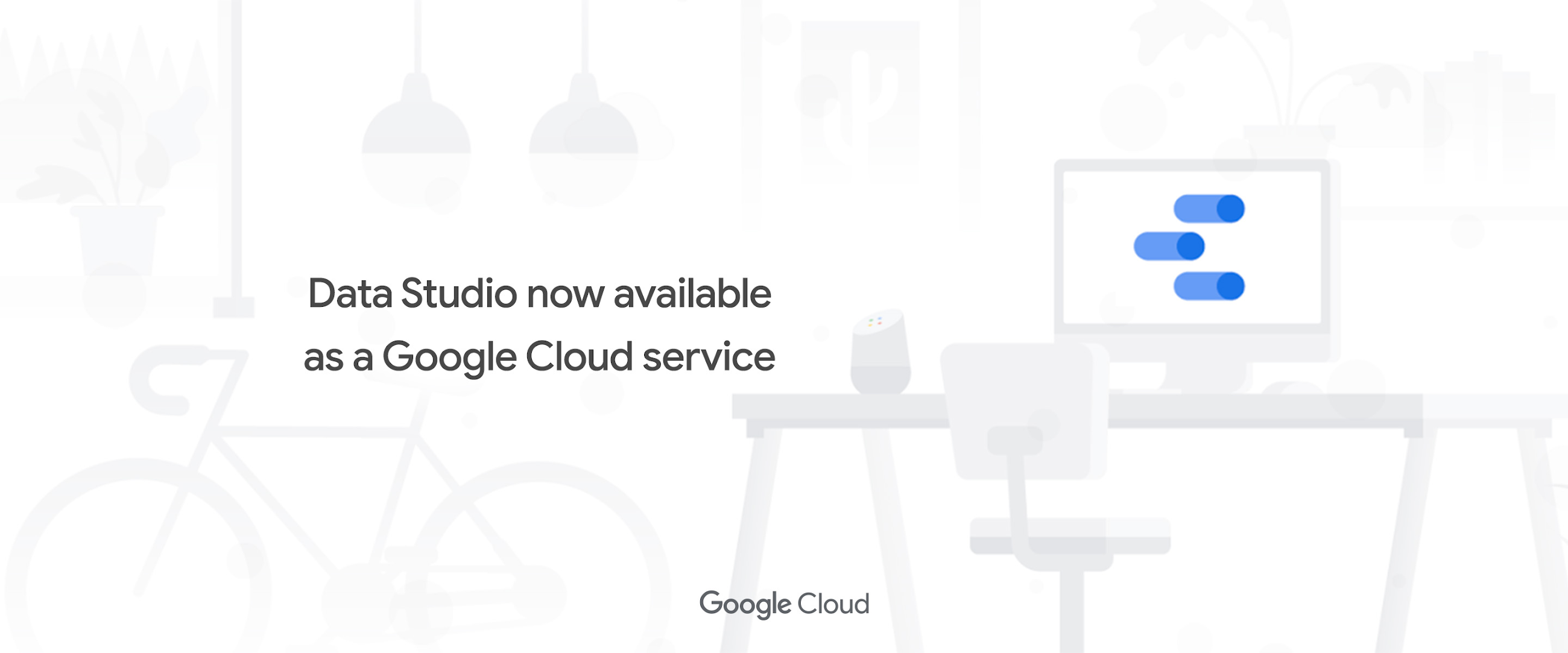 Data Studio now available as a Google Cloud service | Google Cloud Blog