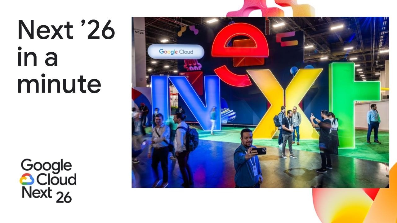 https://storage.googleapis.com/gweb-cloudblog-publish/images/google-cloud-next-26-yt-60-secs.max-1300x1300.jpg