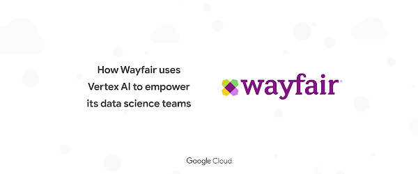 Wayfair: Accelerating MLOps to power great experiences at scale