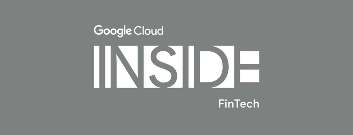 https://storage.googleapis.com/gweb-cloudblog-publish/images/jp-inside-fintech-edmmasthead.max-1200x1200.png