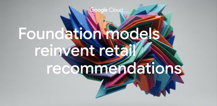https://storage.googleapis.com/gweb-cloudblog-publish/images/malachyte-ai-foundation-models-retail-recomm.max-700x700.png