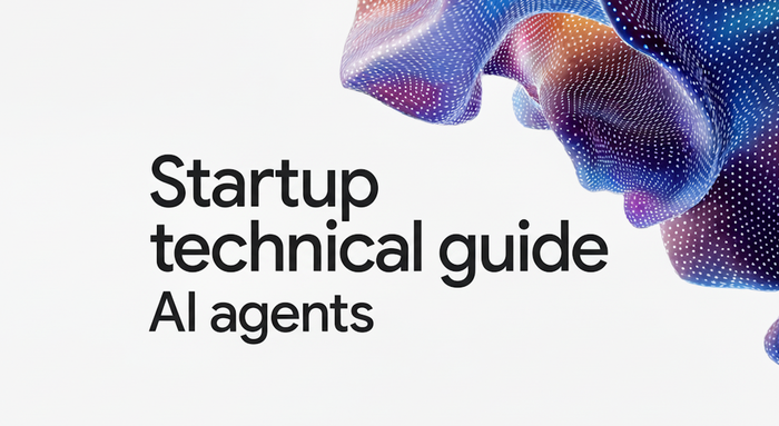https://storage.googleapis.com/gweb-cloudblog-publish/images/startup-technical-guide-ai-agents-header2.max-700x700.png