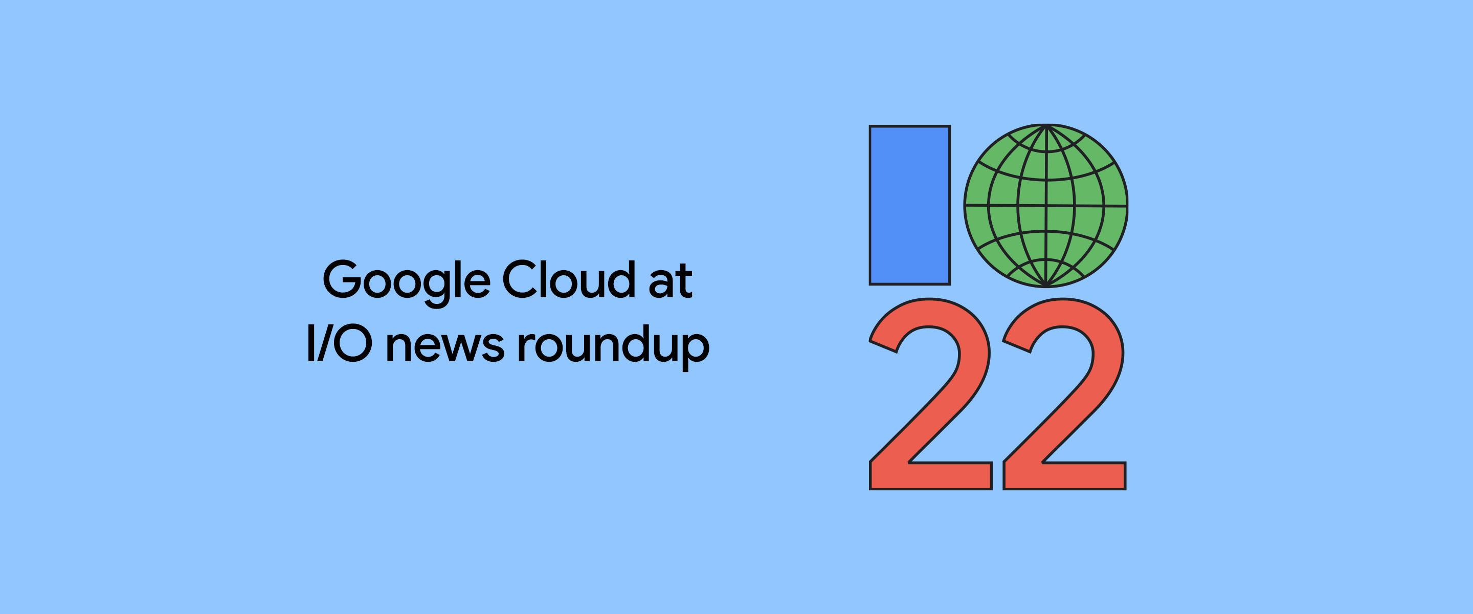 2022년 Google I/O Google Cloud 블로그