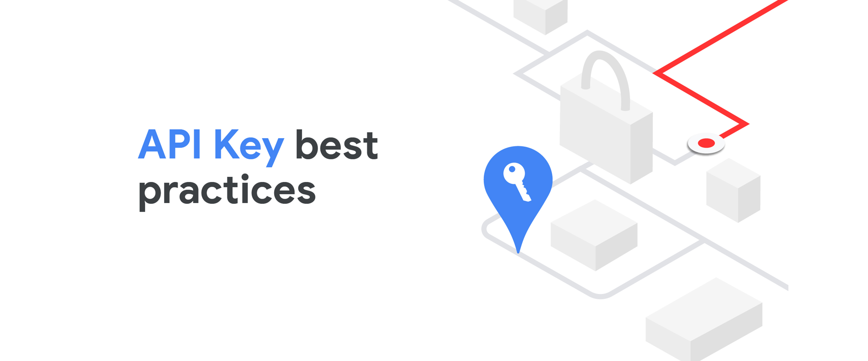 How to secure API keys for Google Maps Platform  Google Cloud Blog