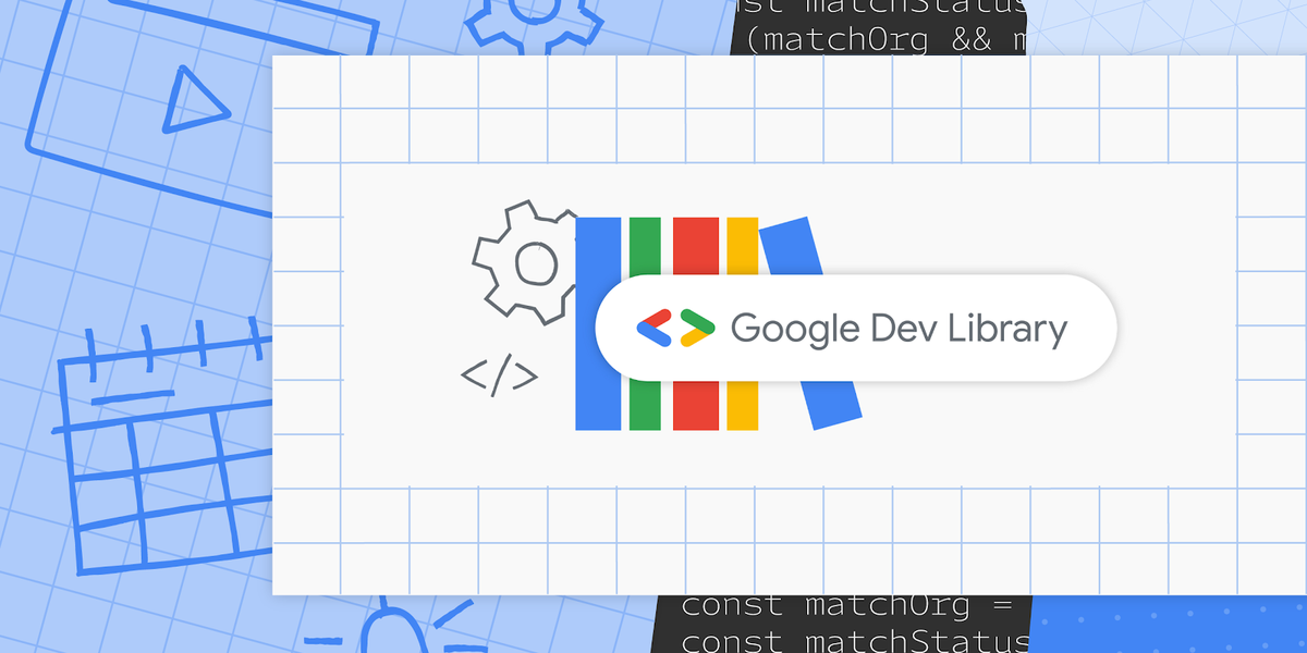 Dev Library Letters: 16th Issue - Google Developers Blog