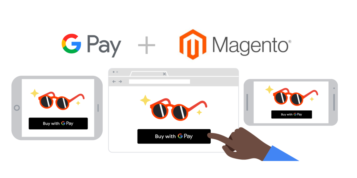 Google Pay plugin for Magento 2- Google Developers Blog