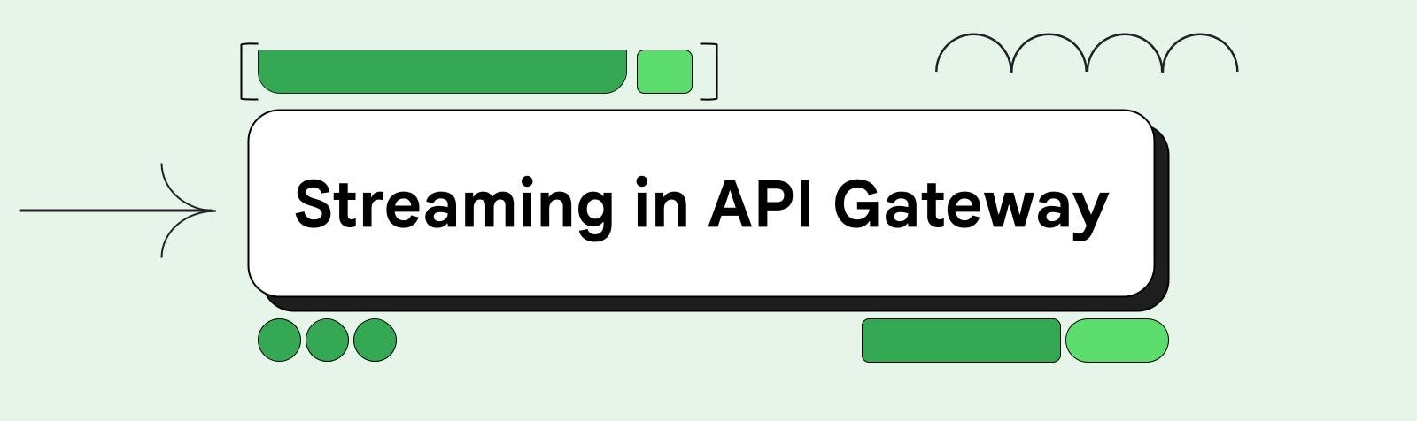 Streaming feature in  API Gateway _ Header