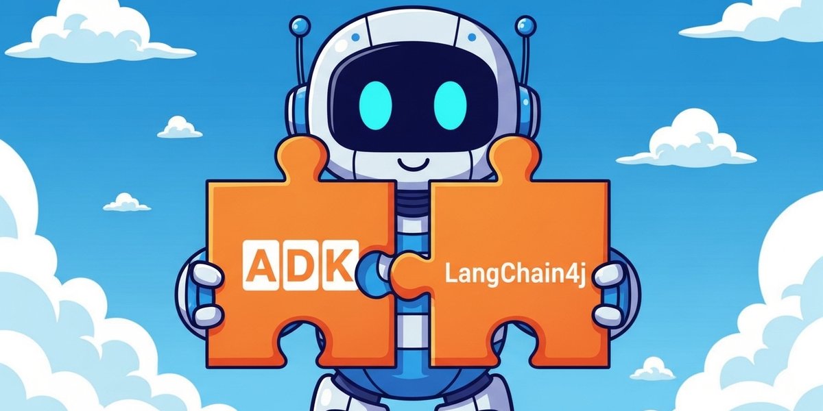 ADK for Java：通过 LangChain4j 集成，支持第三方语言模型