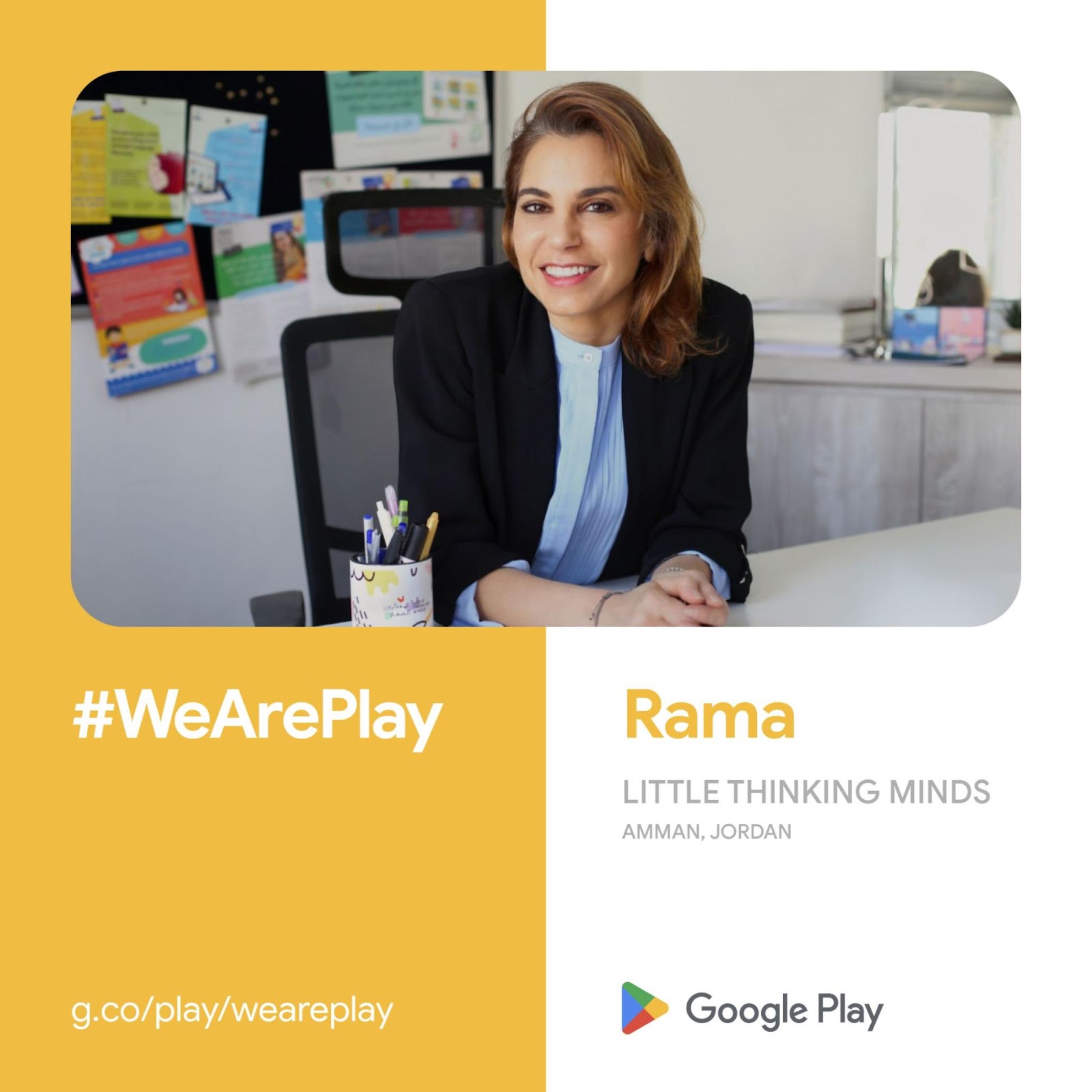 #WeArePlay Rama LITTLE
      THINKING MINDS Amman, Jordan, Google Play