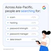 image showing people across Asia-Pacific are searching scams (+90%), hacking (+50%), password strength (+30%), password manager (+30%), data breach (+20%).