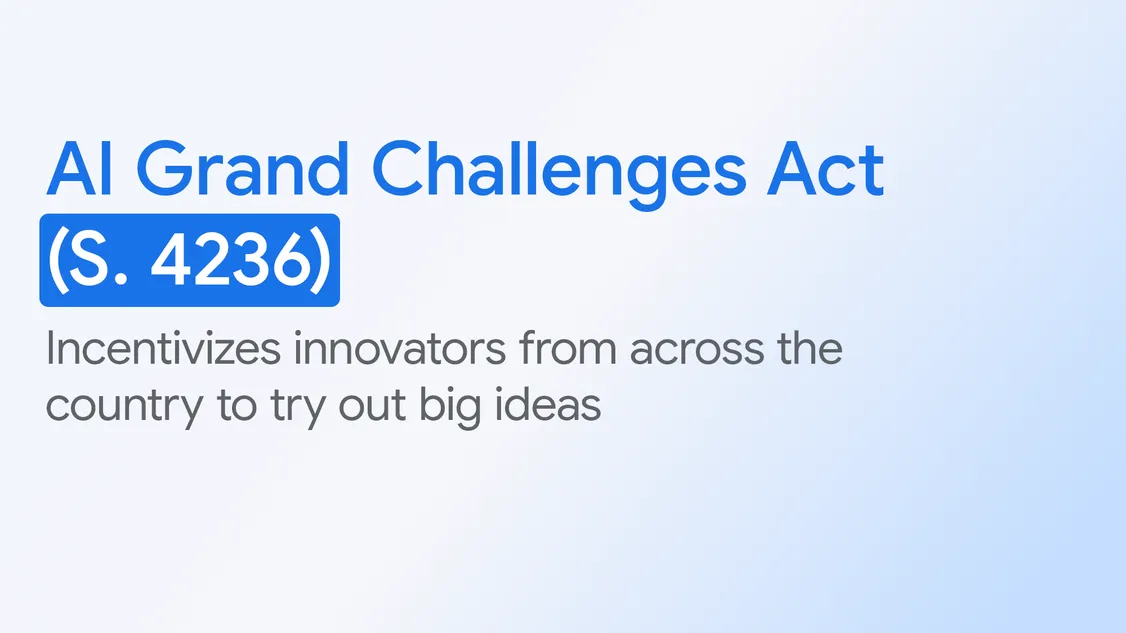 illustrated text card reading "AI Grand Challenges Act (S. 4236): Incentivizes innovators from across the country to try out big ideas"