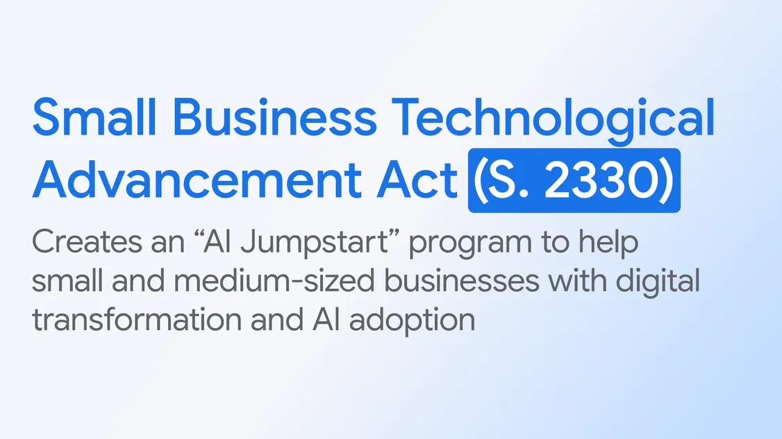 illustrated text card reading "Small Business Technological Advancement Act (S. 2330): Creates an “AI Jumpstart” program to help small and medium-sized businesses with digital transformation and AI adoption"