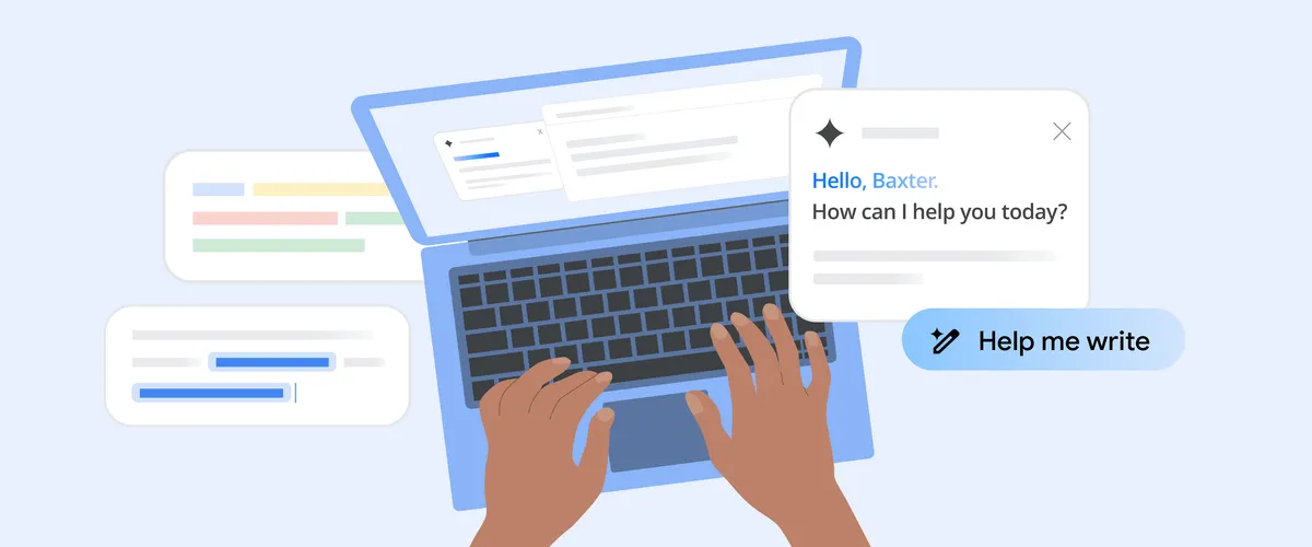 Illustration of a person's hands typing on a laptop. Around the laptop there are text bubbles, including a chat with Gemini that says Hello, Baxter. How Can I help you today?