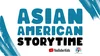 Graphic reading "Asian American Storytime" featuring logos from YouTube Kids and the Conscious Kid