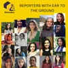 A collage of all of BehanBox’s reporters who have diligently been reporting on gender issues in India. The photos are set against a yellow background with the word "reporters with [an] ear to the ground" above them.