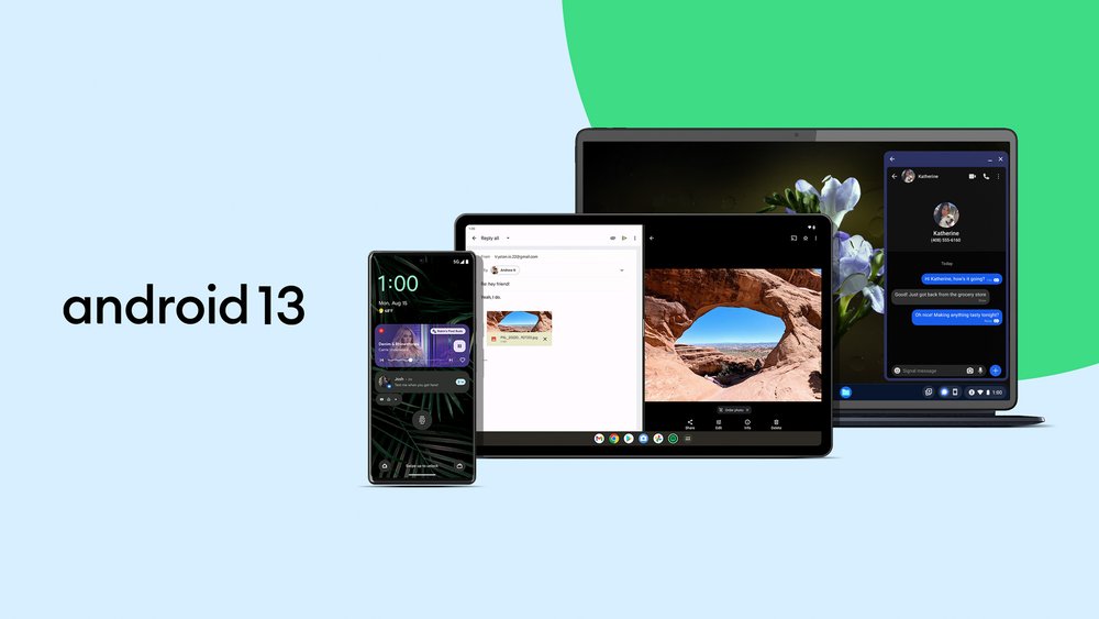 Las palabras "Android 13" aparecen junto a un collage de dispositivos Android que incluyen un teléfono, una tableta y una Chromebook con Android. Los dispositivos aparecen frente a un fondo azul y verde y cada dispositivo muestra una nueva función de Android 13.