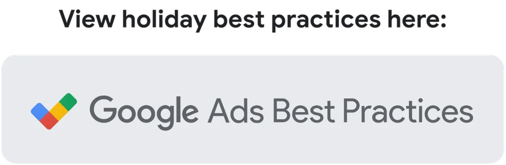 View Holiday Best Practices: Google Ads