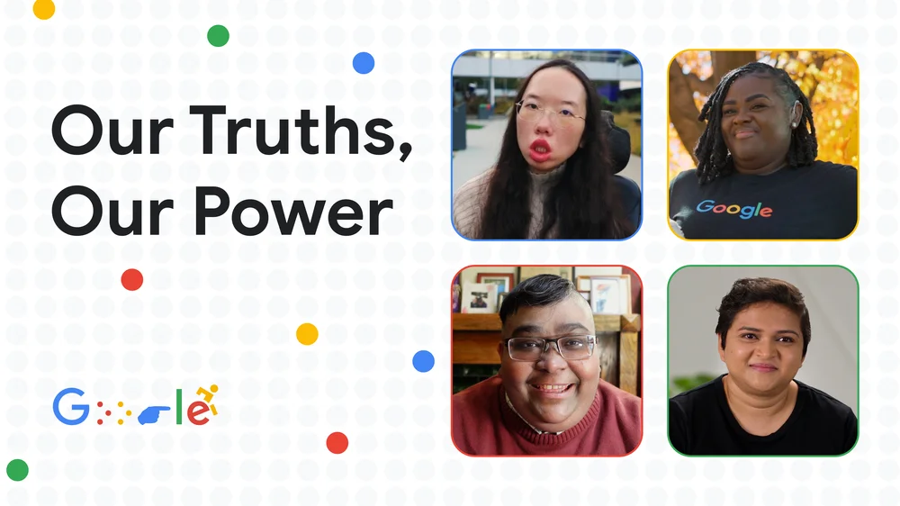 Title says, Our Truths, Our Power. Portraits of Aubrie, Jalon, Parinita, and Shar. Google logo in the corner.