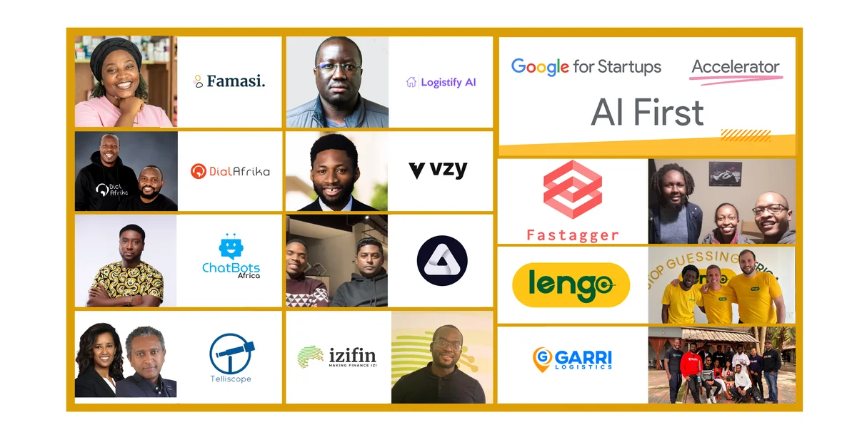 A collage of diverse individuals alongside logos of companies such as "Famasi", "Logistify AI", "DialAfrika", and more, with a "Google for Startups" banner titled "AI First".