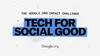 A video with text saying The Google.org Impact Challenge: Tech For Social Good