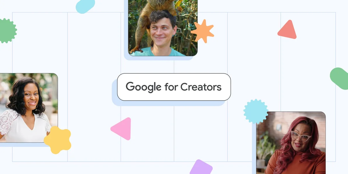 Photos of three creators are scattered around the Google for Creators text logo. Multi-color shapes including green circles, yellow stars and red triangles dot the background.