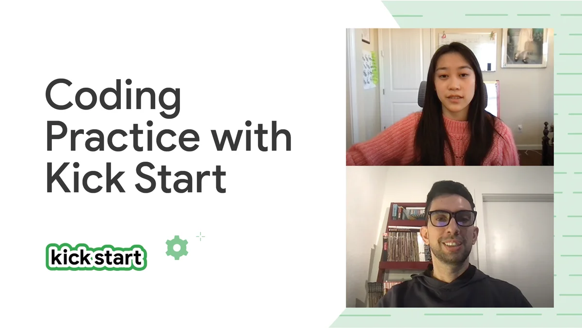 A graphic that reads “Coding Practice with Kick Start” with the Kick Start logo underneath. To the right are stacked photos of two people smiling on a video conference.