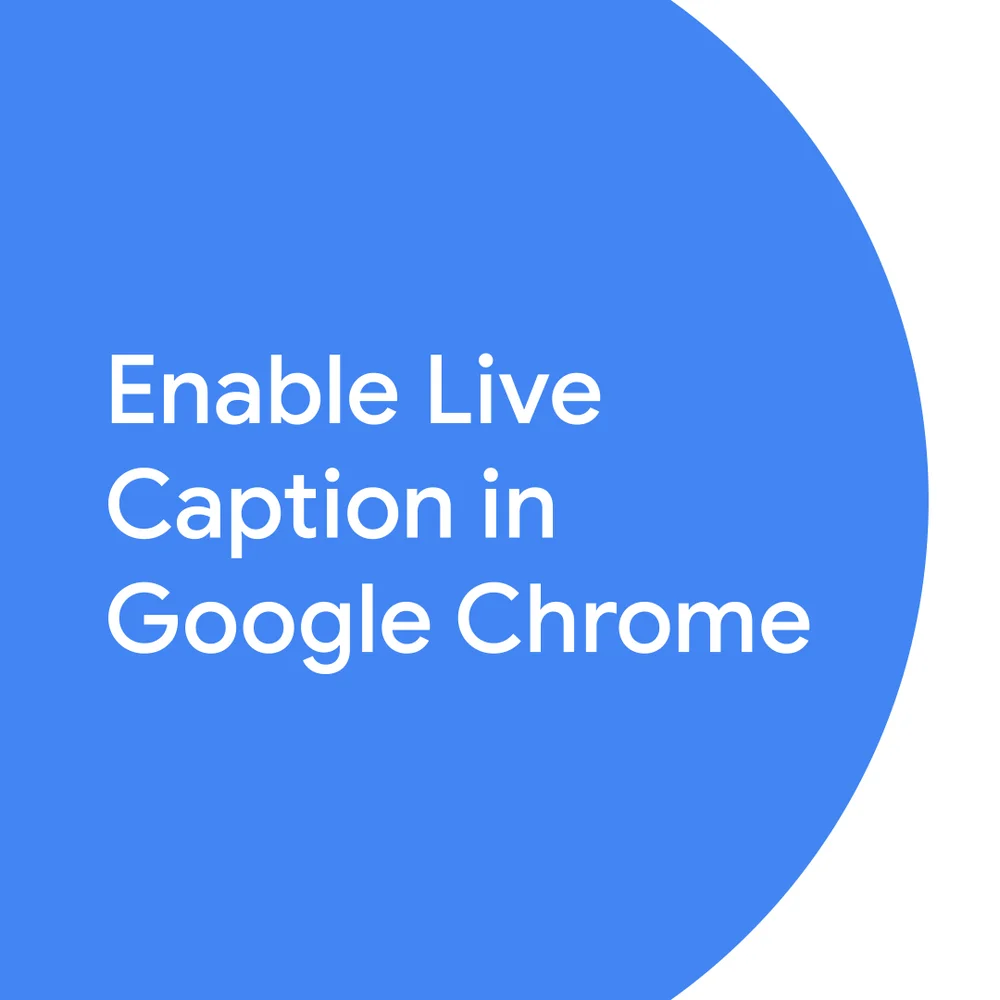 Google Chrome 89 has come with the 'Live Caption' feature for PC users