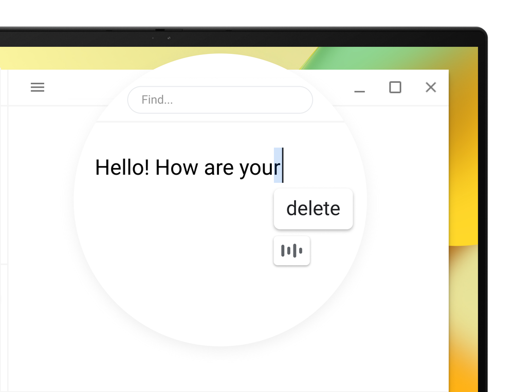 A zoomed-in Chromebook screen shows the text “Hello! How are your.” The letter “R” is highlighted and an on-screen command indicates this letter is about to be deleted using voice dictation.