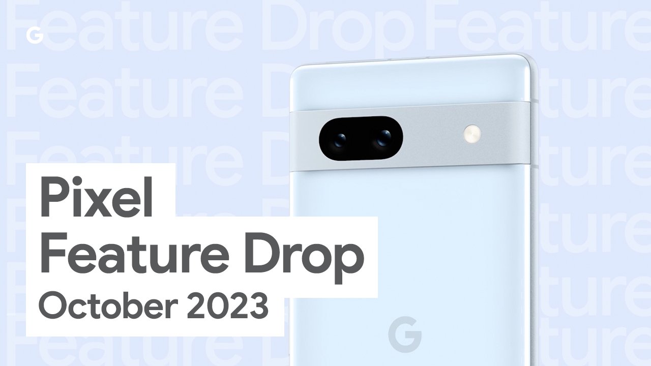 Google Pixel Fall feature drop: camera, battery life and more
