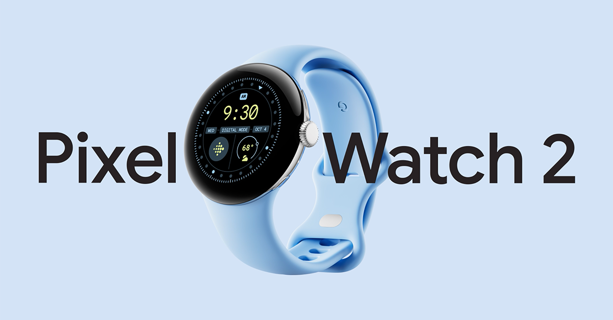 Google Pixel Watch 2: Features, design, price