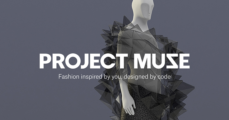 Project Muze Fashion Inspired By You Designed By Code