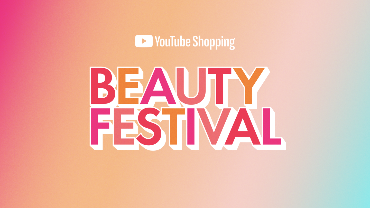 uddannelse Prædike Bølle YouTube Shopping presents Beauty Festival 2022 and First-Ever Shoppable  Shorts Challenge
