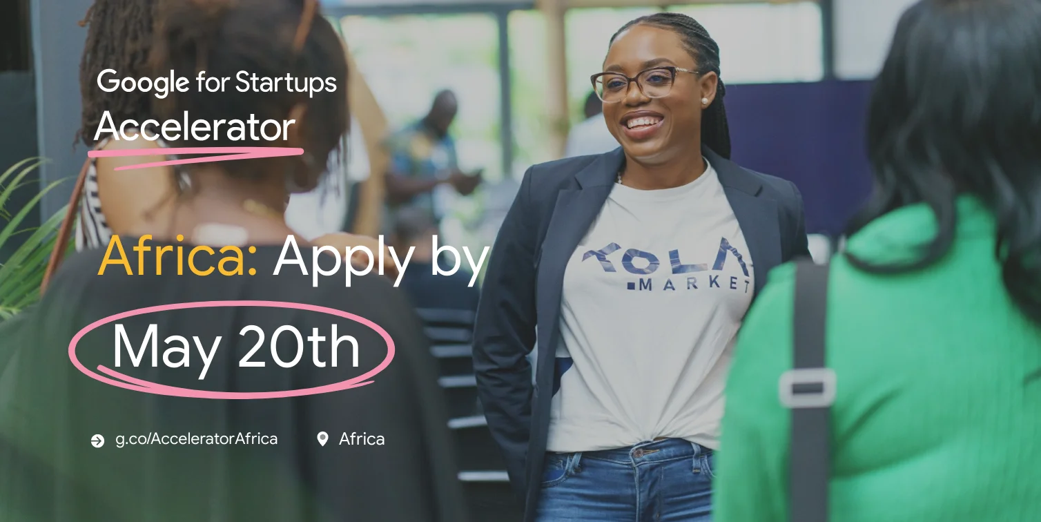 Promo image for the Google for Startups Accelerator Africa, inviting applications at g.co/AcceleratorAfrica