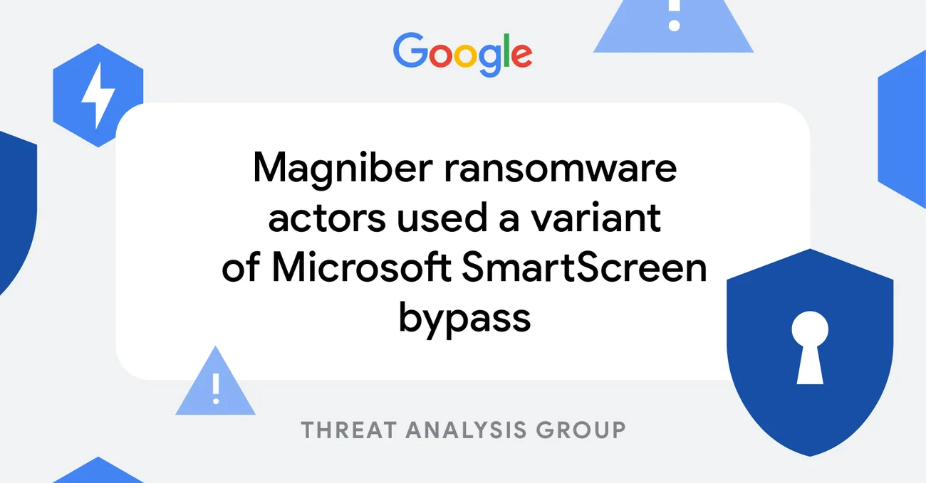 Злоумышленники программы-вымогателя Magniber использовали вариант обхода Microsoft SmartScreen